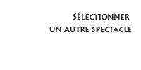 Selection spectacle